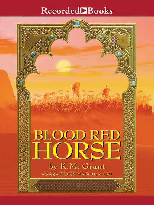 Title details for Blood Red Horse by K.M. Grant - Wait list